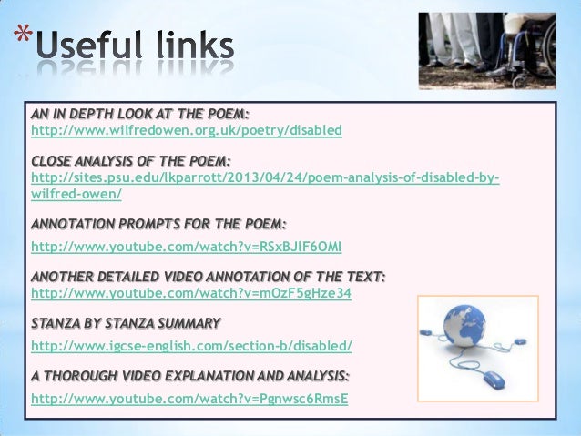 wifred owen disabled analysis Analysis of ‘disabled’, by: wilfred owen in the poem disabled, wilfred owen reveals the reality of war by highlighting the pity and reality of a soldier’s. wifred owen disabled analysis Analysis of ‘disabled’, by: wilfred owen in the poem disabled, wilfred owen reveals the reality of war by highlighting the pity and reality of a soldier’s.