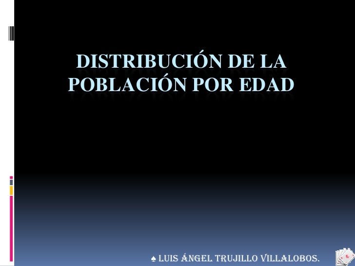 DEMOGRAFIA DE LA POBLACION demografia de la poblacion: