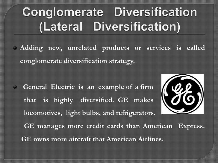 Examples of conglomerate diversification strategy