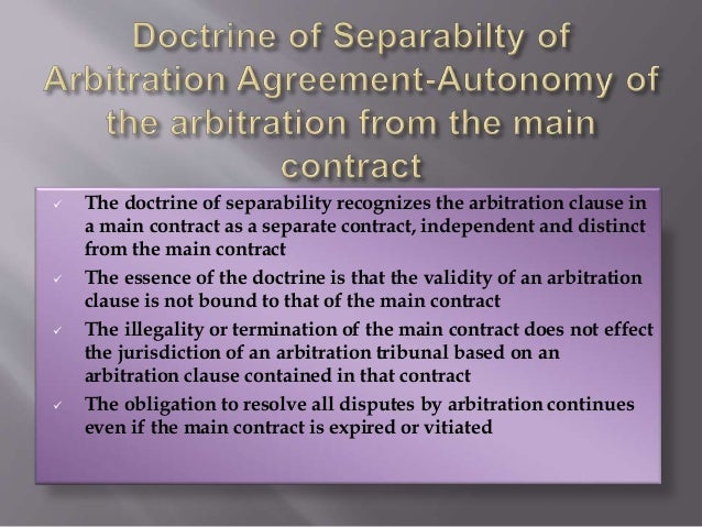 doctrine of separability Ajbpcljuly -september, 2009 the doctrine of separability under nigerian law ,dr emilia onyema • introduction. doctrine of separability Ajbpcljuly -september, 2009 the doctrine of separability under nigerian law ,dr emilia onyema • introduction.