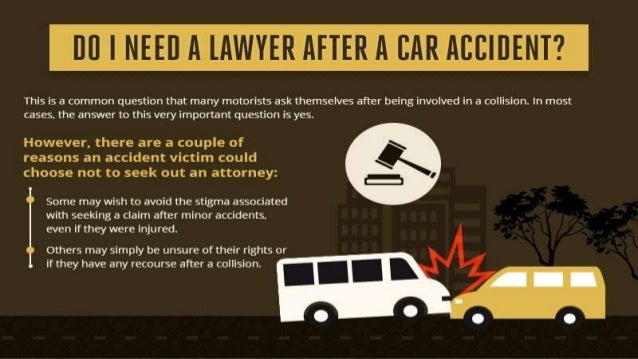 When Do You Need A Lawyer After A Car Accident When Do You Need A Lawyer After A Car Accident