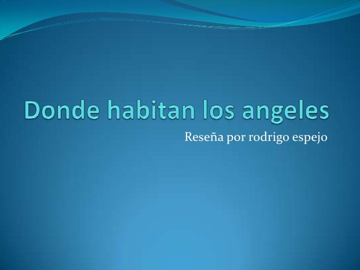 Donde habitan los angeles