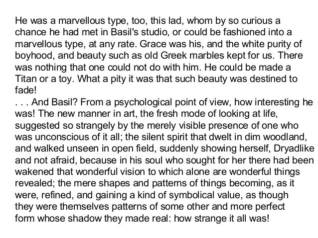 the changes in the character of basil in a picture of dorian gray by oscar wilde Introduction of topic i want to tell you about the famous novel “the picture of dorian gray” which was written by oscar wilde “the picture of dorian gray” is the only published novel of this writer. the changes in the character of basil in a picture of dorian gray by oscar wilde Introduction of topic i want to tell you about the famous novel “the picture of dorian gray” which was written by oscar wilde “the picture of dorian gray” is the only published novel of this writer.