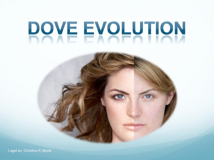 Evolution Dove Caigns Dove | dove evolution Evolution Dove Caigns Dove | dove evolution