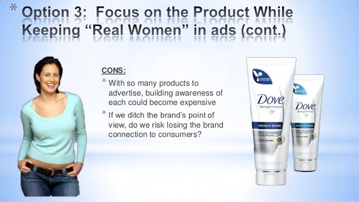 dove campaign for real beauty case analysis The dove campaign for real beauty case study by olivia falcione and laura henderson situation analysis: the dove campaign for real beauty was started after dove conducted a global study on beauty. dove campaign for real beauty case analysis The dove campaign for real beauty case study by olivia falcione and laura henderson situation analysis: the dove campaign for real beauty was started after dove conducted a global study on beauty.