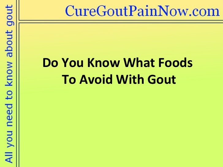 Do You Know What Foods To Avoid With Gout