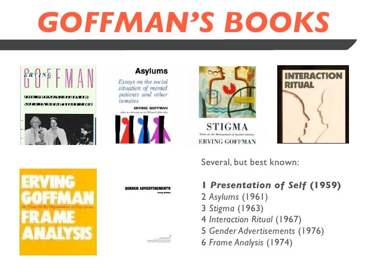 sociologist ervin goffman essay sociologist ervin goffman essay