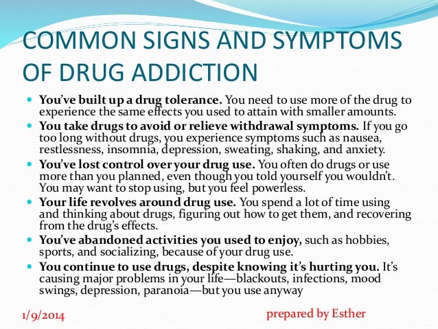 the signs and symptoms of substance abuse disorder Learn about opiate addiction symptoms, signs, side effects, withdrawal and causes of opiate abuse. the signs and symptoms of substance abuse disorder Learn about opiate addiction symptoms, signs, side effects, withdrawal and causes of opiate abuse.