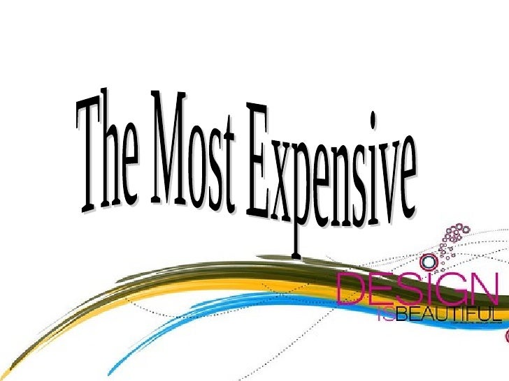 The Most Expensive