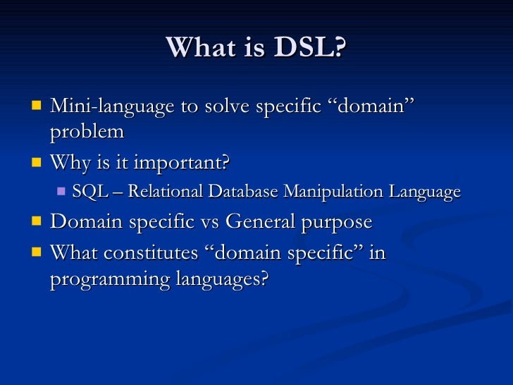 Domain specific languages