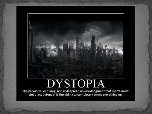 Dystopias