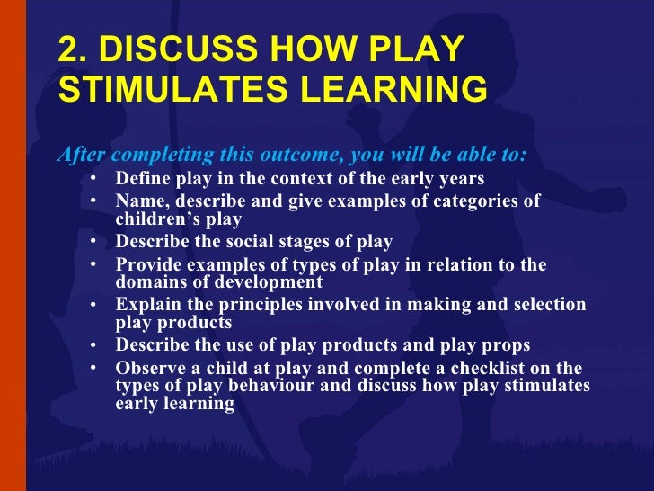 Play And Learning In The Early Years Of Childhood Play And Learning In The Early Years Of Childhood
