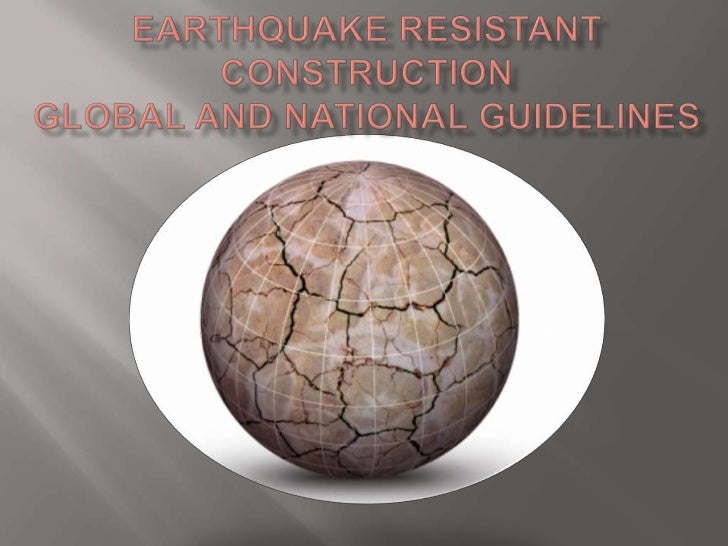 Earthquake resistant construction