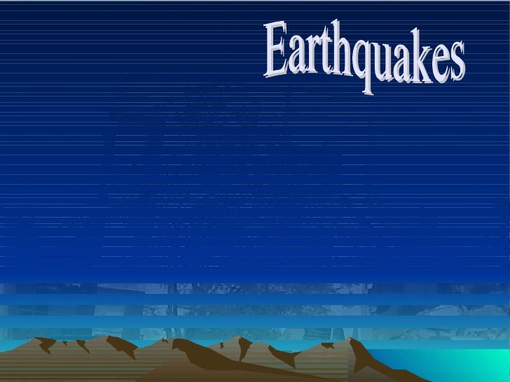 Earthquakes
