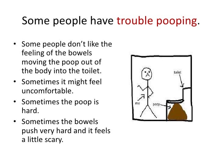 Easy pooping