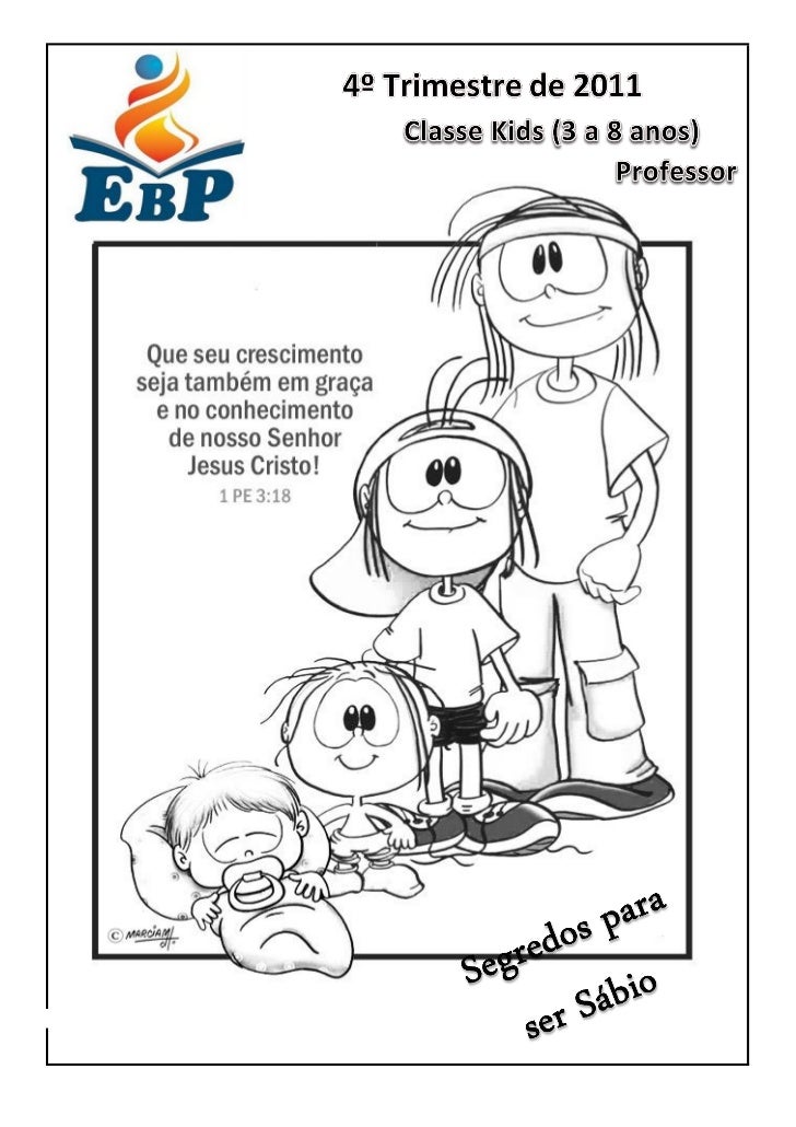 EBD 4º Trimestre 2011 - Classe kids - Segredos para ser sábio