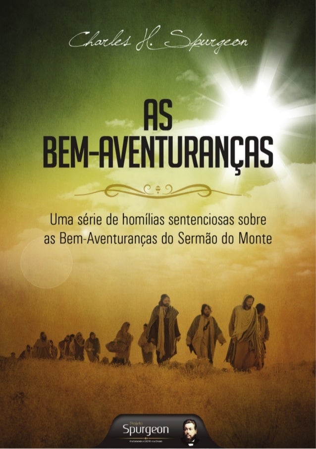 As bemaventuranças do Sermão do Monte As bemaventuranças do Sermão do Monte