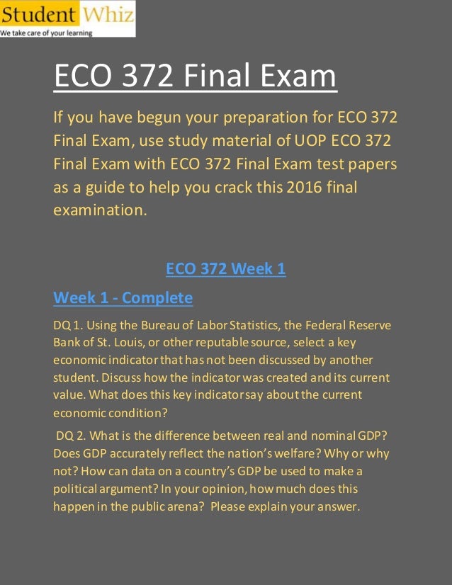 eco 372 final exam Start studying economics final exam learn vocabulary, terms, and more with flashcards, games, and other study tools. eco 372 final exam Start studying economics final exam learn vocabulary, terms, and more with flashcards, games, and other study tools.