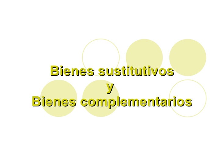 Concepto De Bienes Complementarios En Economia