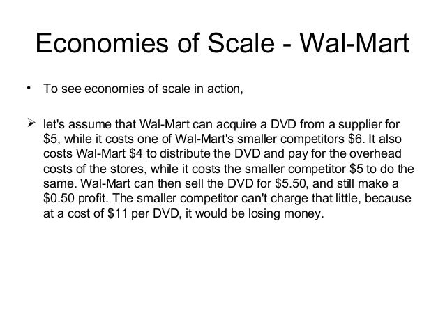 walmart and economies of scale Economies of scope also exist if a firm can produce a given fraquelli, giovanni, and massimiliano piacenzo, davide vannoni scope and scale economies in multi. walmart and economies of scale Economies of scope also exist if a firm can produce a given fraquelli, giovanni, and massimiliano piacenzo, davide vannoni scope and scale economies in multi.