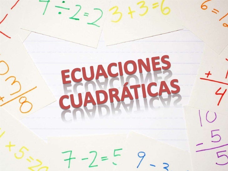 Resultado de imagen de IMAGEN DE ECUACIONES CUADRÁTICAS