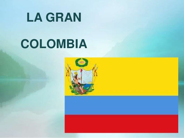 GRAN COLOMBIA EN ECUADOR gran colombia en ecuador: