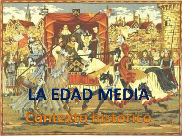 Edad media contexto histórico