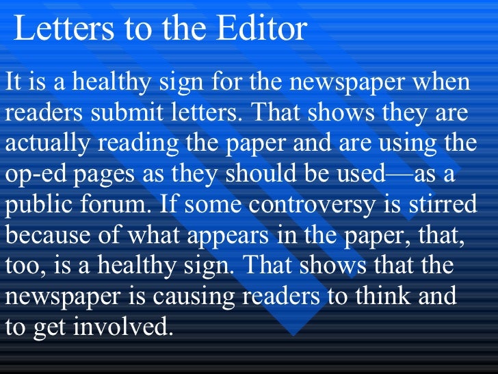 Editorials are a type of essay found in newspapers