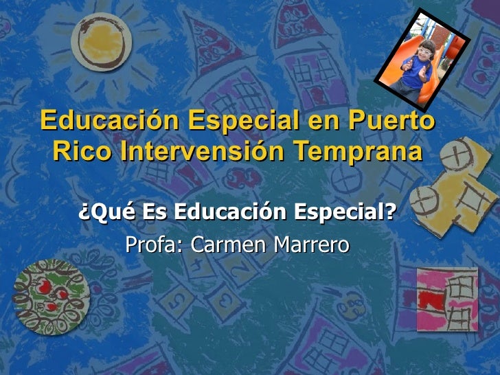 EDUCACION ESPECIAL EN PUERTO RICO educacion especial en puerto rico: