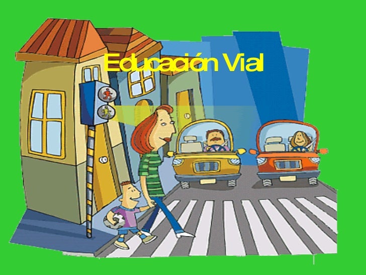 Educacion Vial Educacion Vial