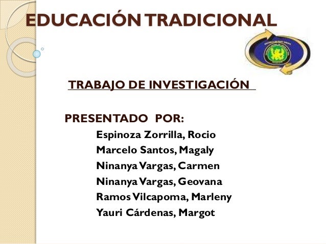 CARACTERISTICA DE LA ESCUELA TRADICIONAL caracteristica de la escuela tradicional: