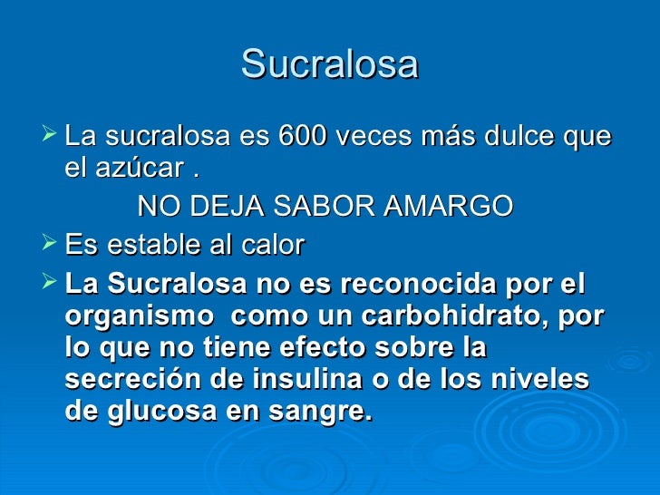 Edulcorantes, alimentos modificados Edulcorantes, alimentos modificados