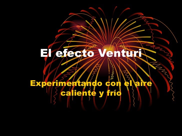 EFECTO VENTURI efecto venturi: