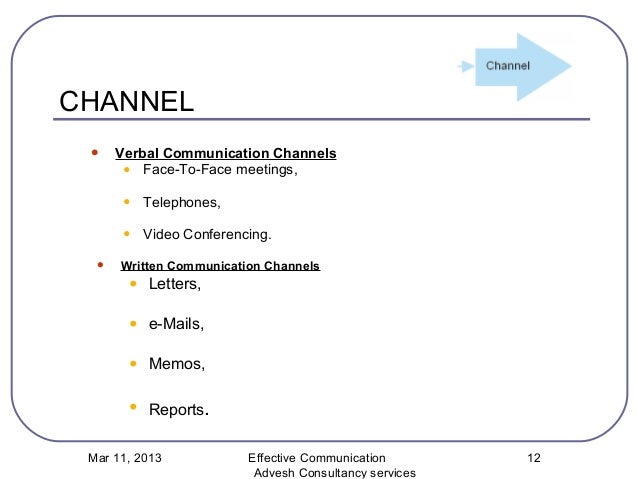 what is effective communication channel What are communication channels and why are they important communication can be split into two parts -- the message or content, and the channel it's transmitted on. what is effective communication channel What are communication channels and why are they important communication can be split into two parts -- the message or content, and the channel it's transmitted on.