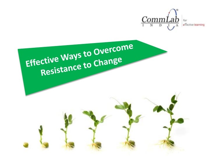 Effective Ways to Resistance to Change