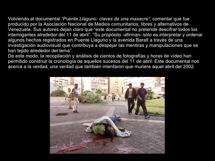 Resultado de imagen de DOCUMENTAL Puente Llaguno Claves De Una Masacre Golpe de estado 2002 Venezuela