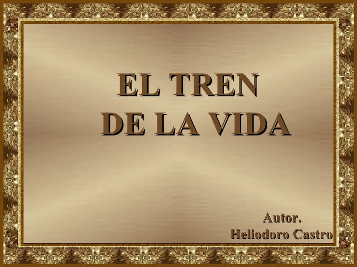 EL TREN DE LA VIDA EN POWER POINT el tren de la vida en power point: