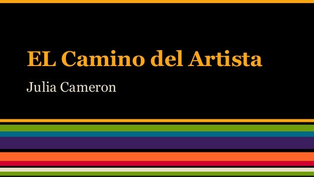 El camino del artista julia cameron pdf