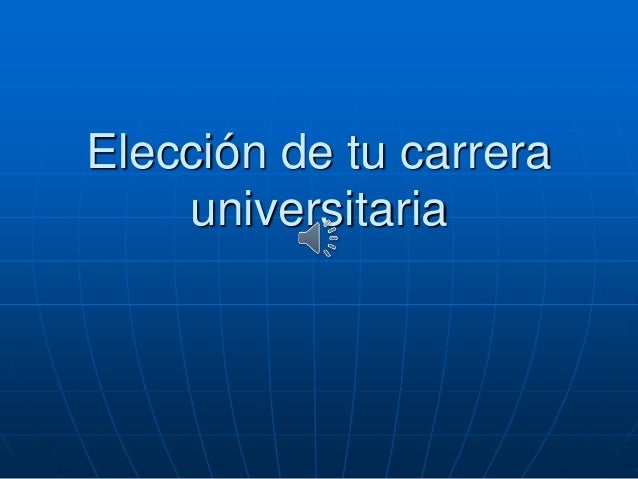 ELECCION CARRERA eleccion carrera: