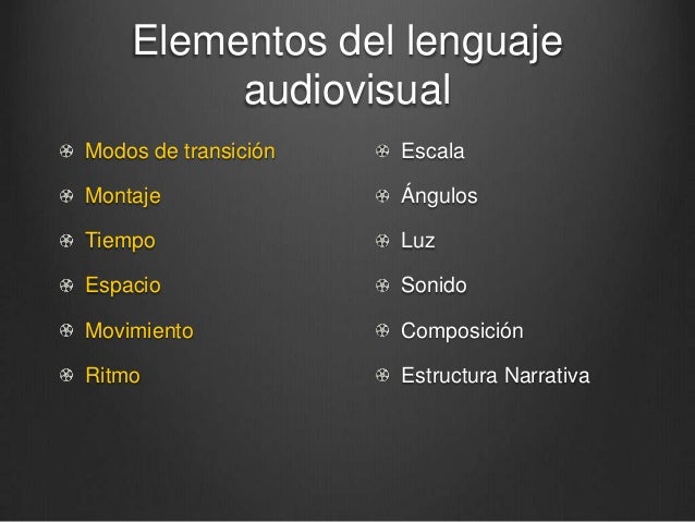 Elementos del lenguaje audiovisual 2013