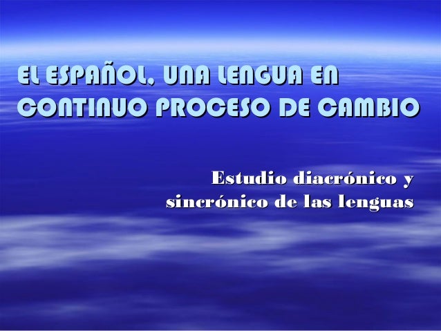 EL ESPANOL UNA LENGUA el espanol una lengua: