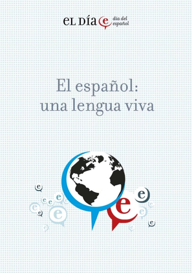 EL ESPANOL UNA LENGUA el espanol una lengua: