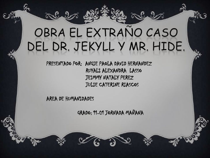 DE EL DOCTOR JEKILL Y MR HYDE de el doctor jekill y mr hyde: