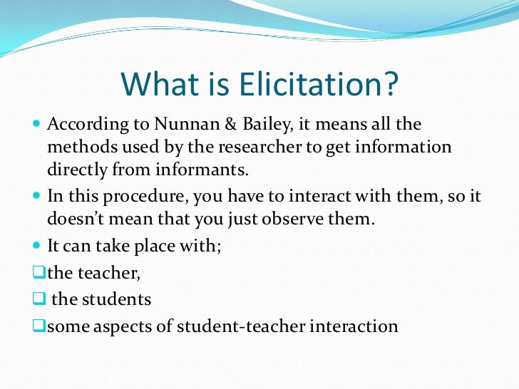 Elicitation procedures