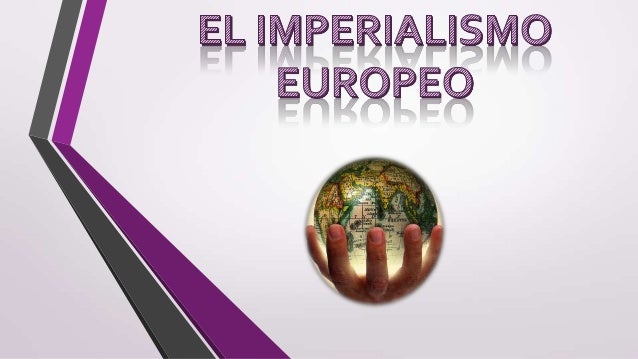 El imperialismo europeo