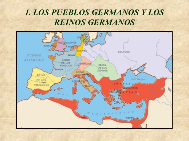 1. LOS PUEBLOS GERMANOS Y LOS
REINOS GERMANOS