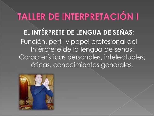El intérprete de lengua de señas