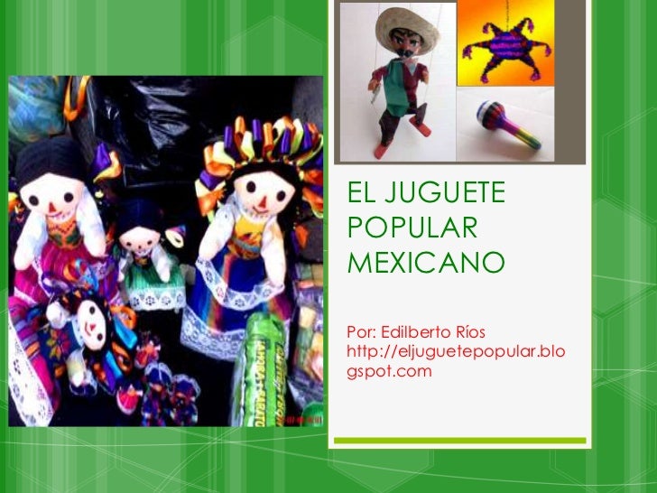 JUGUETE MEXICANO juguete mexicano: