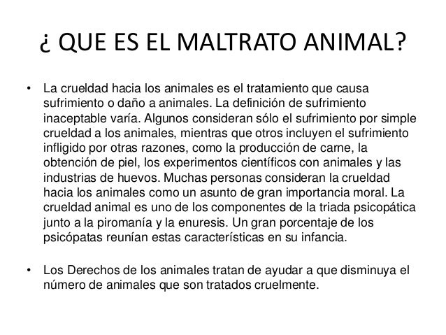 Que Es El Maltrato Animal Resumen es.slideshare.net