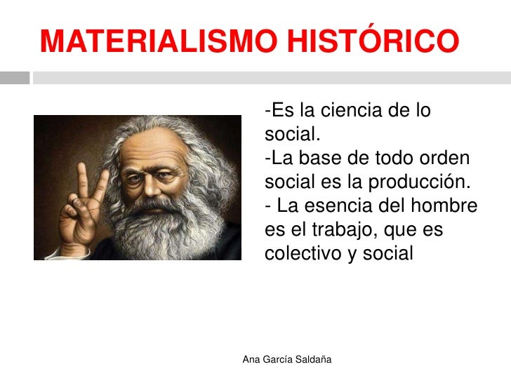 El materialismo histórico El materialismo histórico